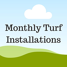 Monthly Turf Installations