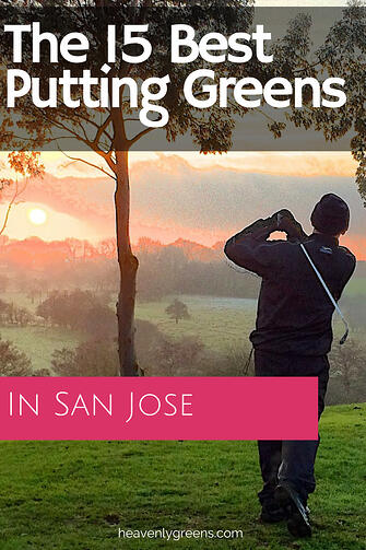 Best Putting Greens in San Jose http://www.heavenlygreens.com/blog/15-best-putting-greens-in-san-jose @heavenlygreens