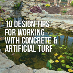 10 Design Tips for Working with Concrete and Artificial Turf