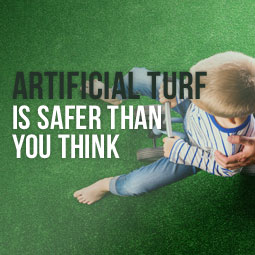 Artificial Turf Is Safer Than You Think