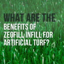 What Are The Benefits Of Zeofill Infill For Artificial Turf?
