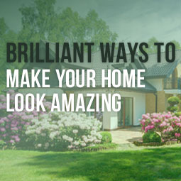 Brilliant Ways To Make Your Home Look Amazing
