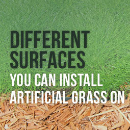 Different Surfaces You Can Install Artificial Grass On