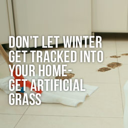 Don't Let Winter Get Tracked Into Your Home - Get Artificial Grass