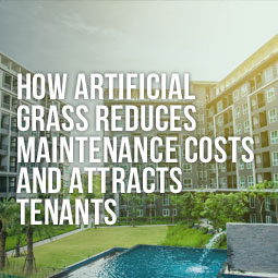 Residential and commercial buildings and how artificial grass helps in attracting tenants while reducing maintenance costs