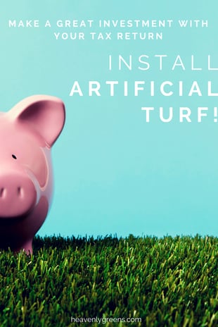 Make_A_Great_Investment_With_Your_Tax_Return_-_Install_Artificial_Grass
