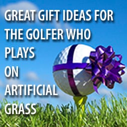 Great Gift Ideas for the Golfer Who Plays on Artificial Grass