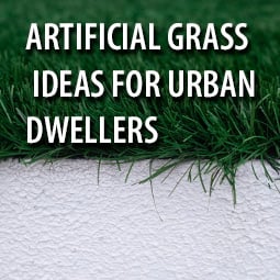Artificial Grass Ideas for Urban Dwellers