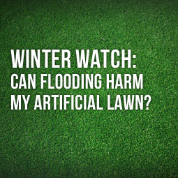 Winter Watch: Can Flooding Harm My Artificial Lawn?