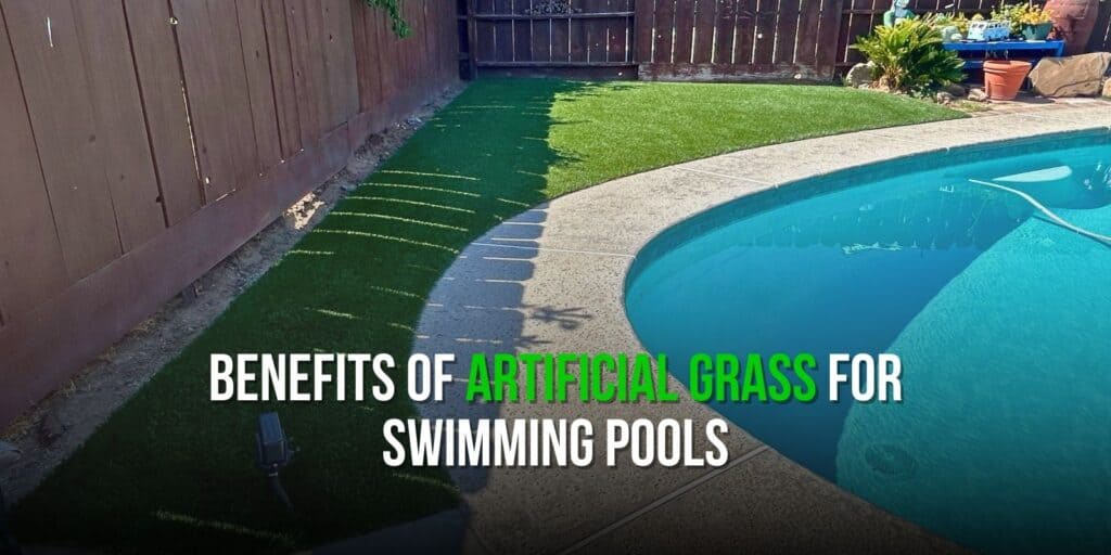 Benefits of Artificial Grass for Swimming Pools
