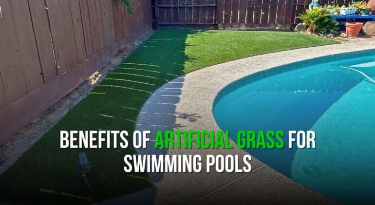 Benefits of Artificial Grass for Swimming Pools