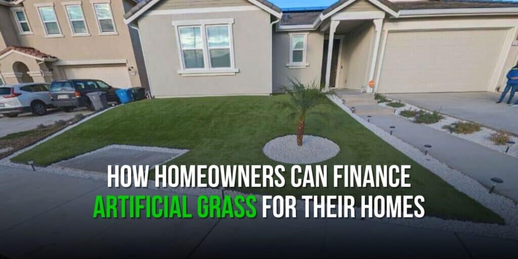 How Homeowners Can Finance Artificial Grass for Their Homes