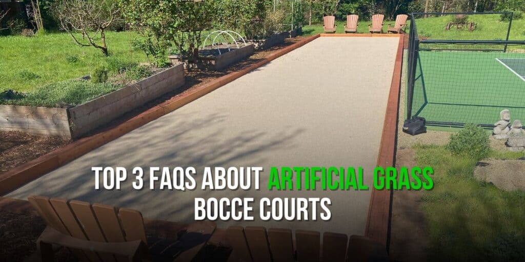 Top 3 FAQs About Artificial Grass Bocce Courts