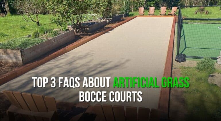 Top 3 FAQs About Artificial Grass Bocce Courts