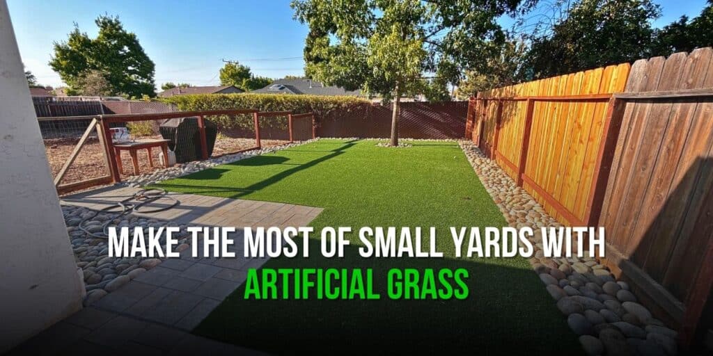 Make the Most of Small Yards with Artificial Grass